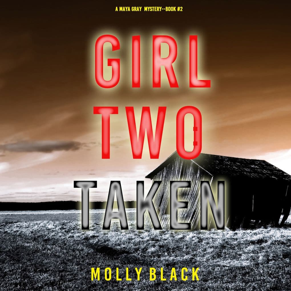 Girl Two: Murder (A Maya Gray FBI Suspense ThrillerBook 2)