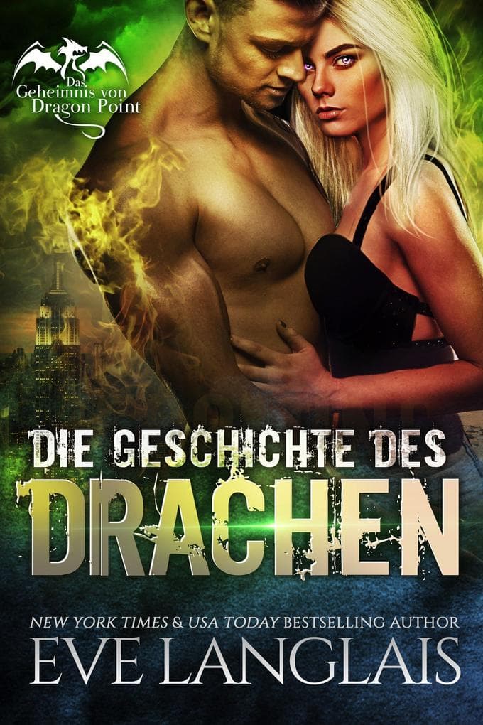 Die Geschichte des Drachen (Das Geheimnis von Dragon Point, #1)