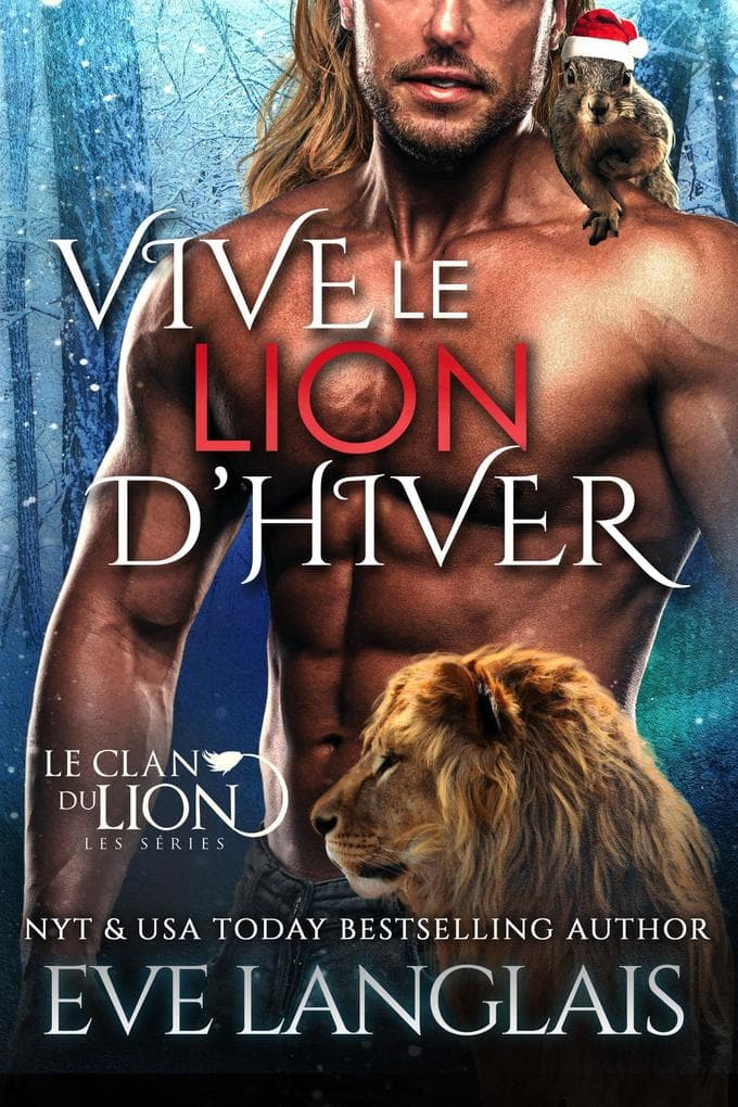 Vive le Lion d'hiver (Le Clan du Lion, #14)