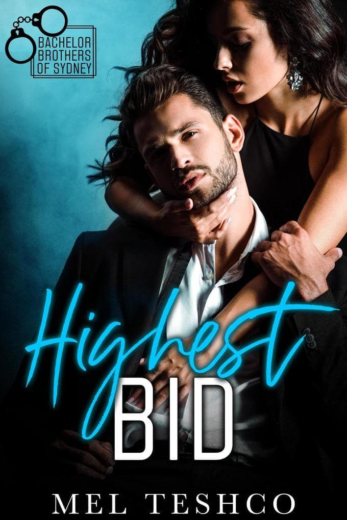 Highest Bid (Bachelor Brothers of Sydney, #1)
