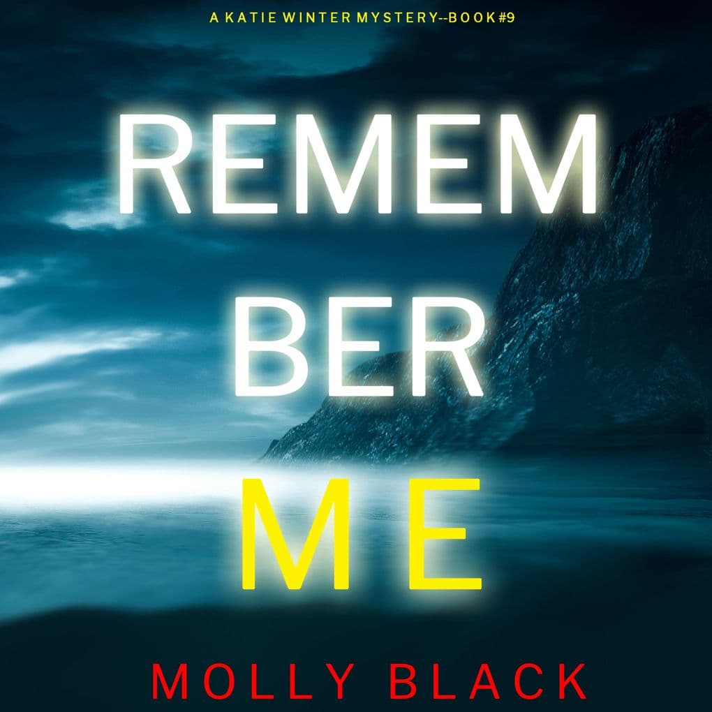 Remember Me (A Katie Winter FBI Suspense ThrillerBook 9)