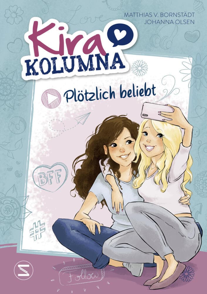 Kira Kolumna: Plötzlich beliebt: Roman zur erfolgreichen Hörspiel-Reihe | Kinderbuch ab 10 Jahren