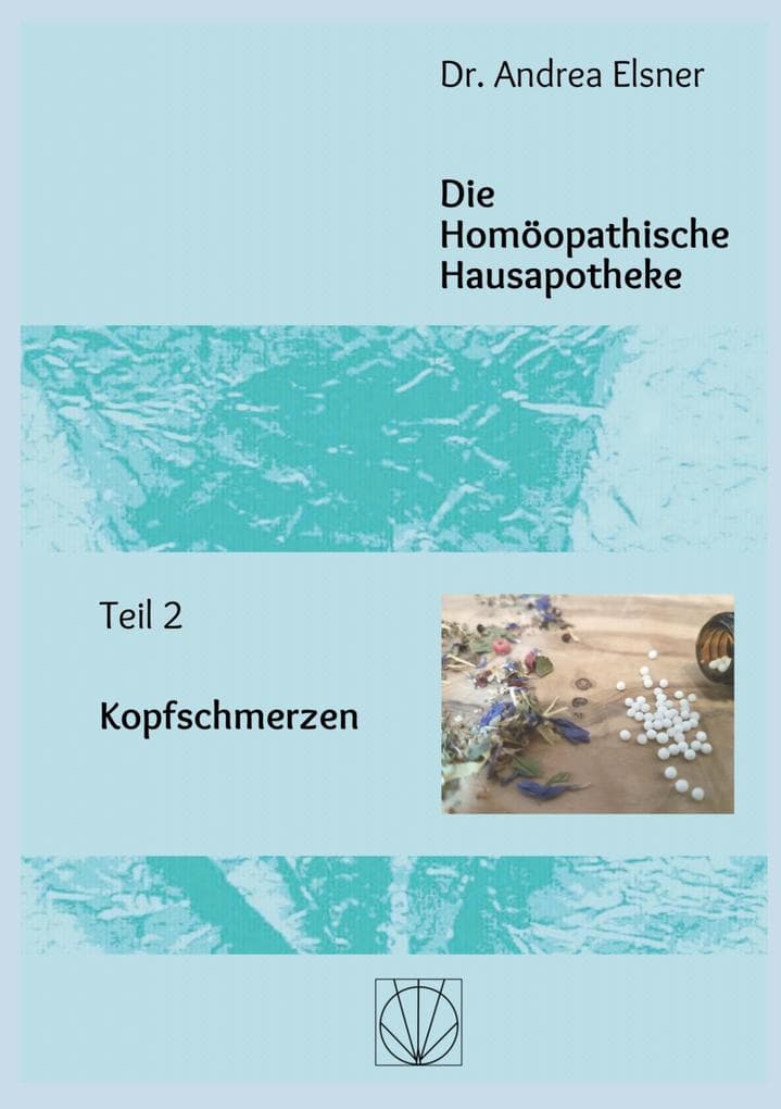 Die Homöopathische Hausapotheke