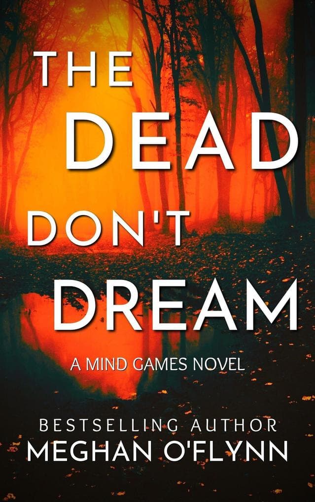 The Dead Don't Dream: An Unpredictable Psychological Crime Thriller (Mind Games, #1)