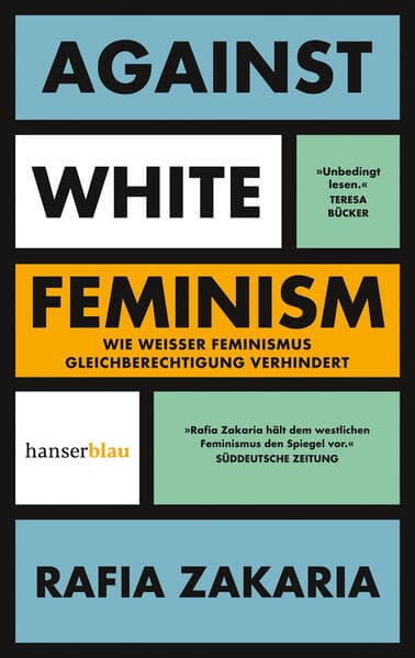 4. Rafia Zakaria: Against White Feminism