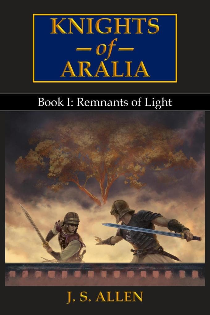 Remnants of Light (Knights of Aralia, #1)