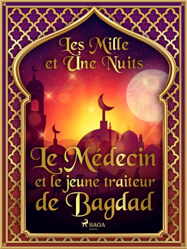 Le Médecin et le jeune traiteur de Bagdad