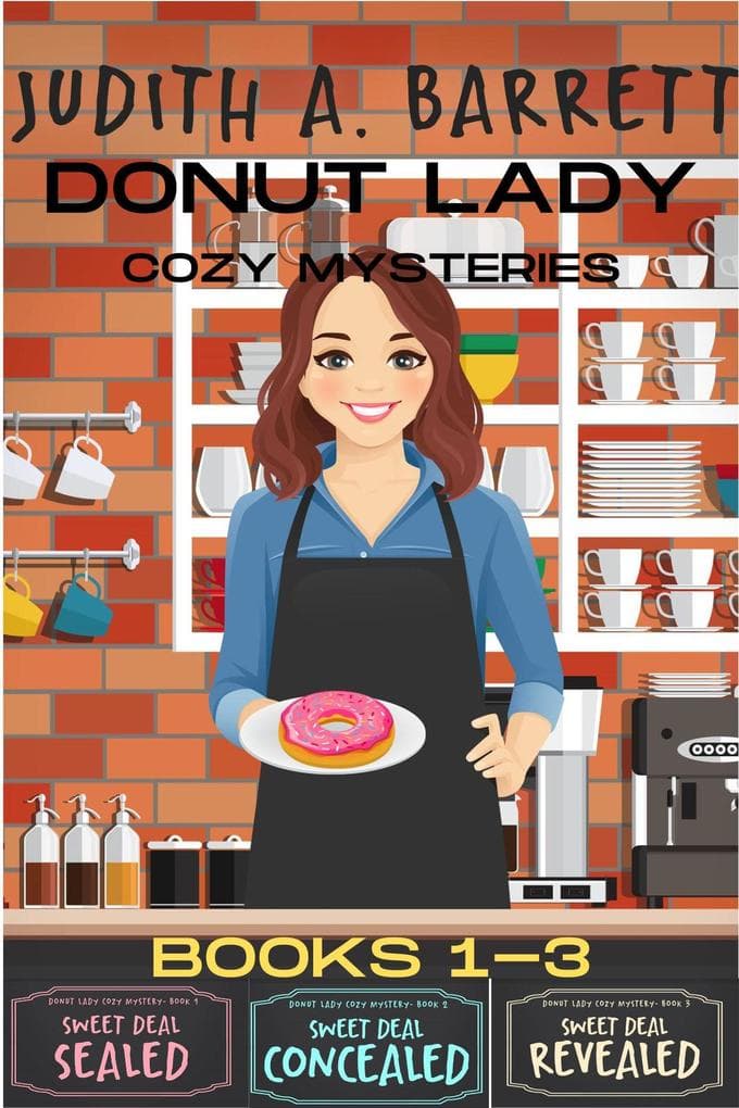 Donut Lady Cozy Mysteries Books 1 - 3 (Donut Lady Cozy Mystery, #0)