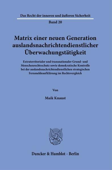 Matrix einer neuen Generation auslandsnachrichtendienstlicher Überwachungstätigkeit.