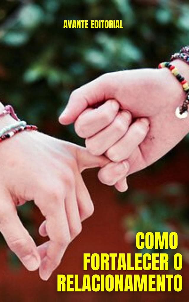 Como Fortalecer o Relacionamento