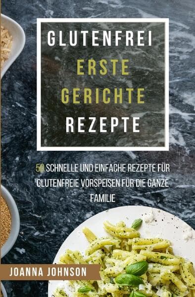 Glutenfrei Erste Gerichte Rezepte