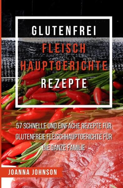 Glutenfrei Fleisch Hauptgerichte Rezepte