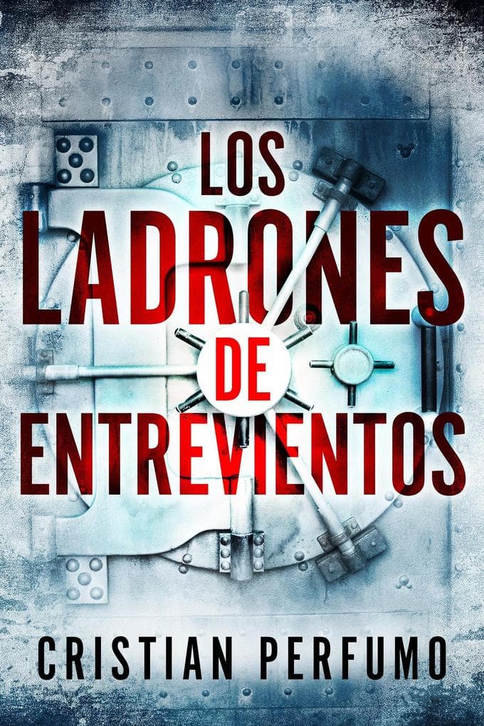 Los ladrones de Entrevientos