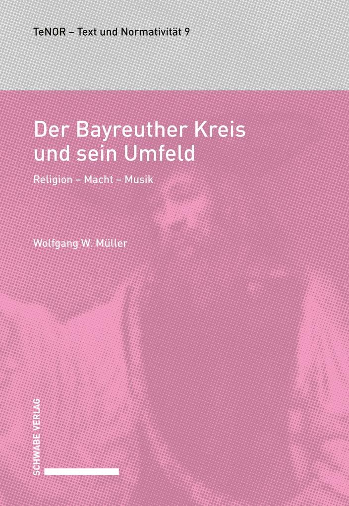 Der Bayreuther Kreis und sein Umfeld