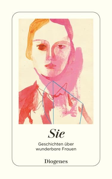 Sie: Geschichten über wunderbare Frauen
