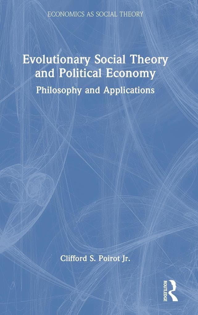 Evolutionary Social Theory and Political Economy