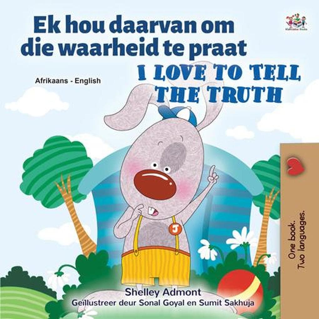 Ek hou daarvan om die waarheid te praat I Love to Tell the Truth (Afrikaans English Bilingual Collection)