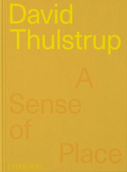 David Thulstrup. A sense of place