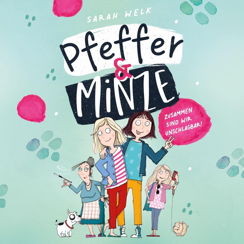 Pfeffer & Minze Zusammen sind wir unschlagbar! (Pfeffer & Minze 1)