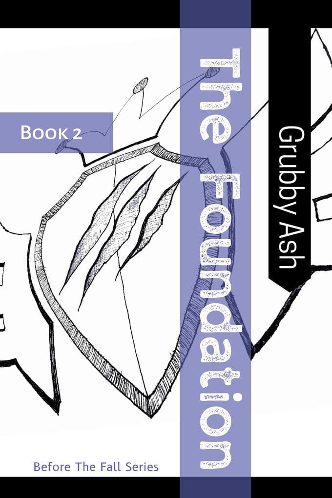 The Foundation (Before the fall, #2)