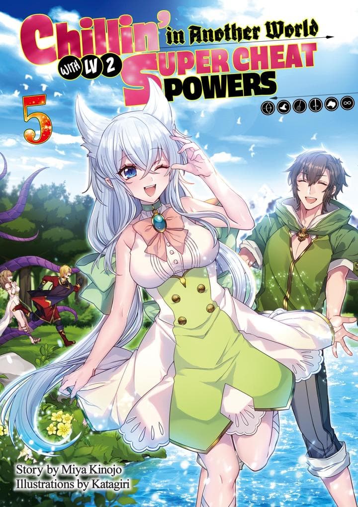 Chillin' in Another World with Level 2 Super Cheat Powers: Volume 5 (Light Novel)