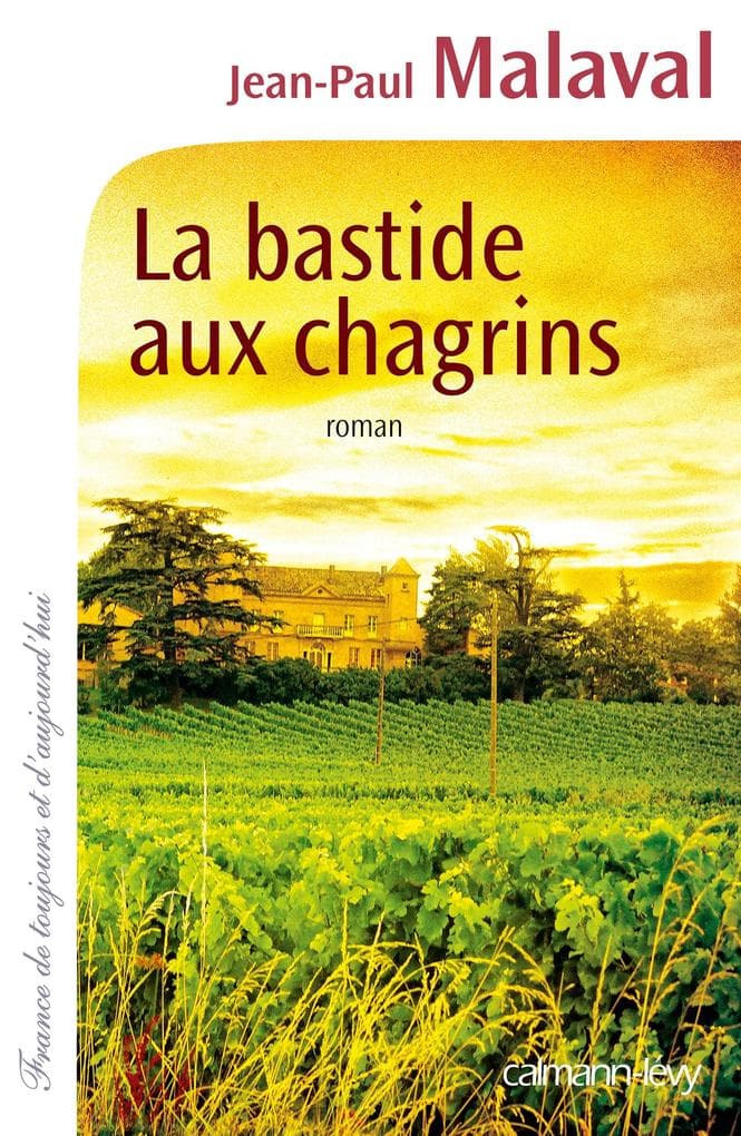La Bastide aux chagrins