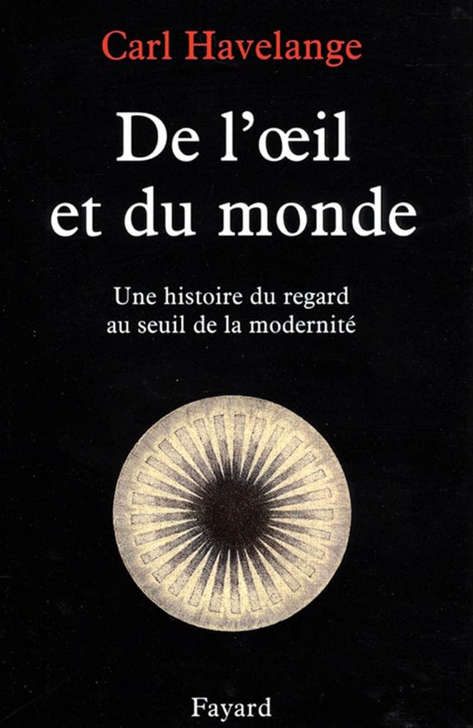 De l'oeil et du monde