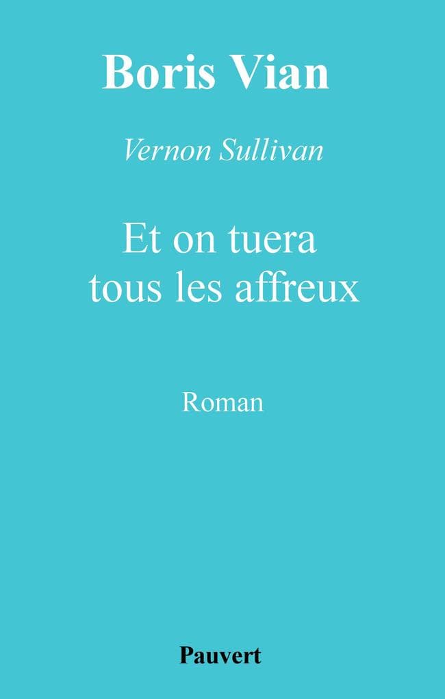 Et on tuera tous les affreux