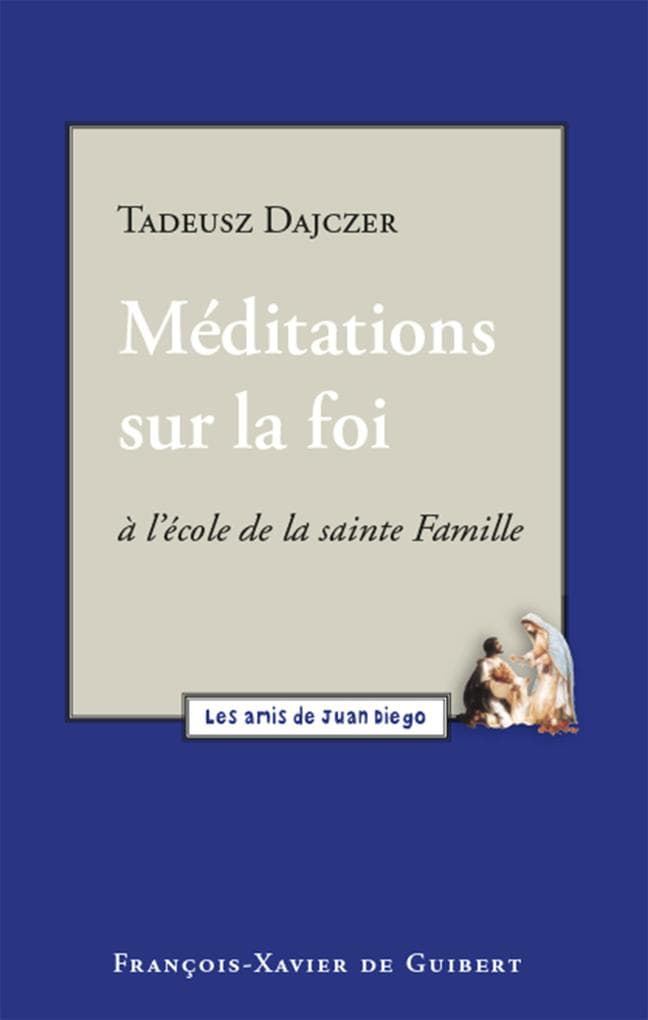 Méditations sur la foi