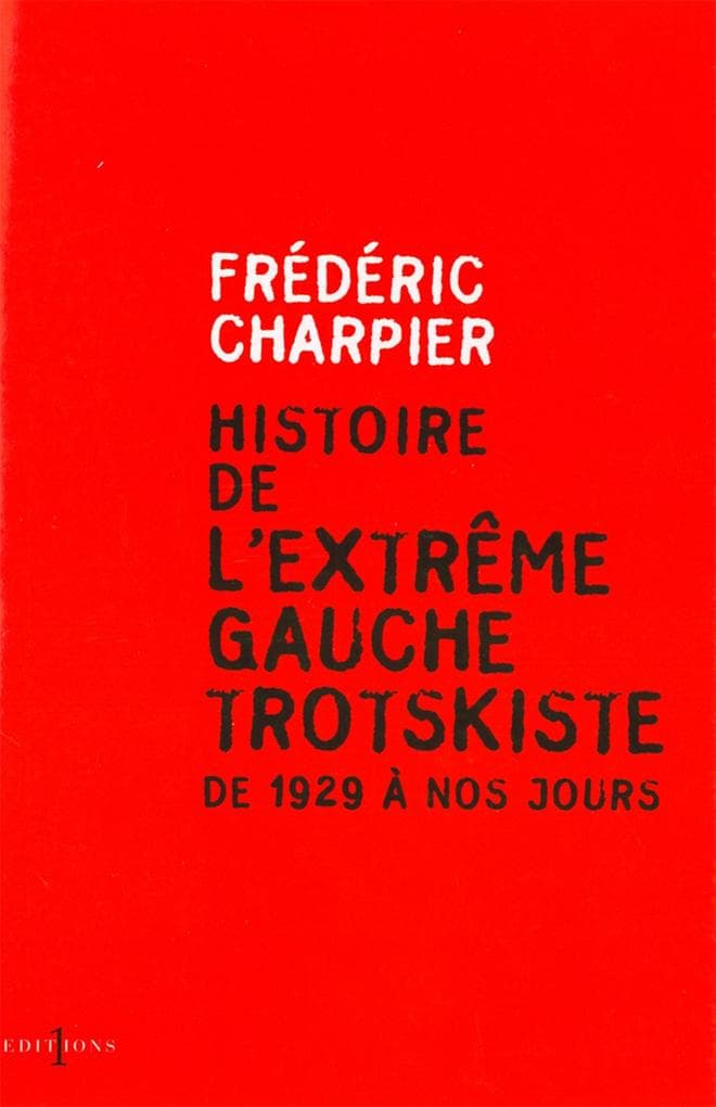 Histoire de l'extrême gauche trotskiste