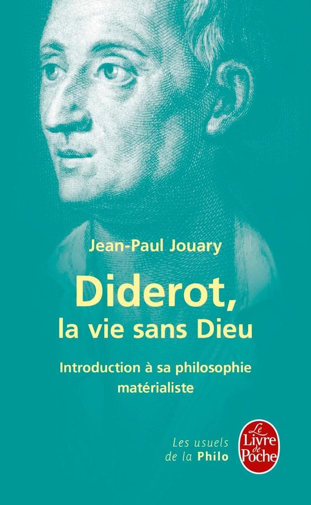Diderot : la vie sans Dieu