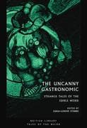 The Uncanny Gastronomic