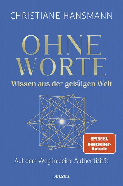 Ohne Worte - Wissen aus der geistigen Welt