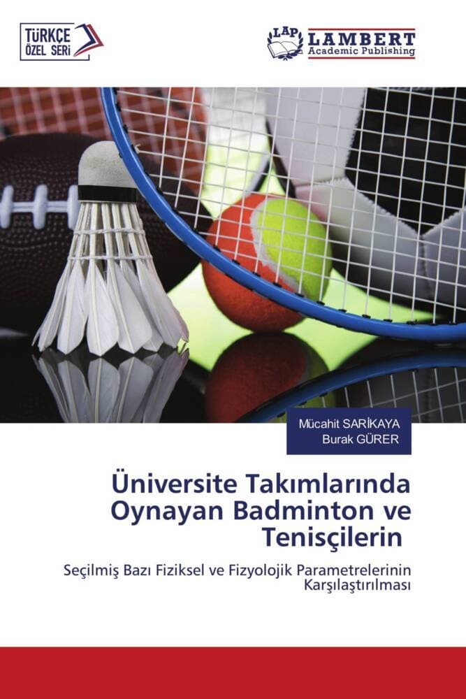 Üniversite Takmlarnda Oynayan Badminton ve Tenisçilerin