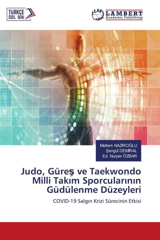 Judo, Güre ve Taekwondo Milli Takm Sporcularnn Güdülenme Düzeyleri