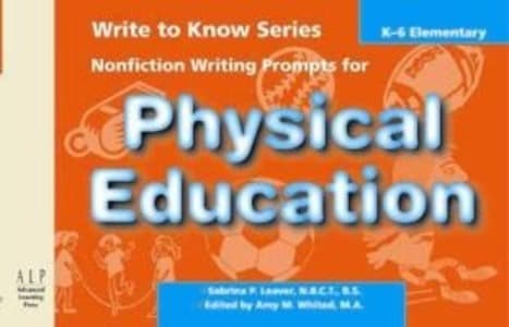 Write to Know: Nonfiction Writing Prompts for Elementary Physical Education