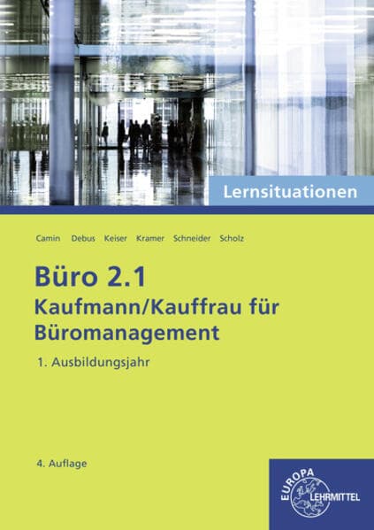 Büro 2.1 - Lernsituationen - 1. Ausbildungsjahr