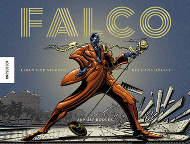 Falco: Leben und Sterben des Hans Hölzel