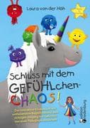 Schluss mit dem GEFÜHLchen-Chaos! Das interaktive Kinderbuch mit umfassendem Begleitmaterial zum ric