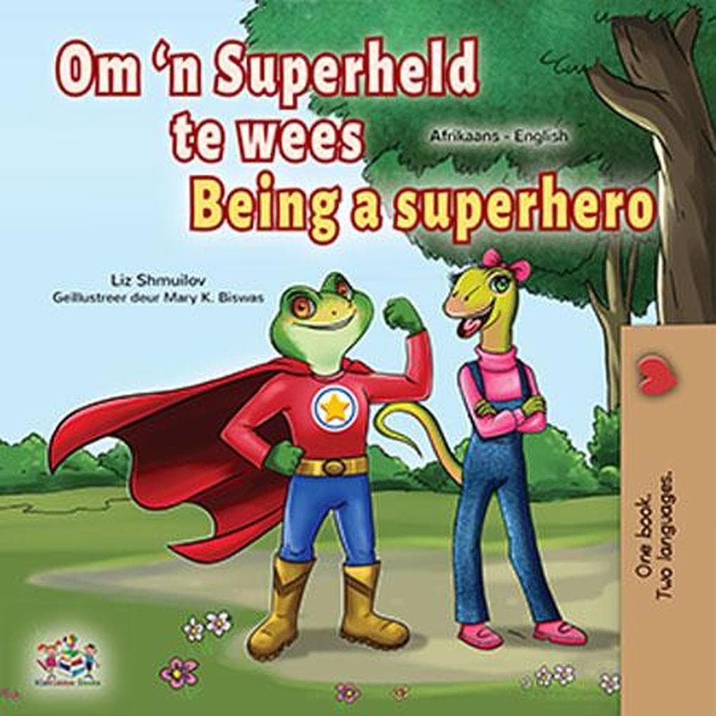 Om 'n Superheld te wees Being a Superhero (Afrikaans English Bilingual Collection)