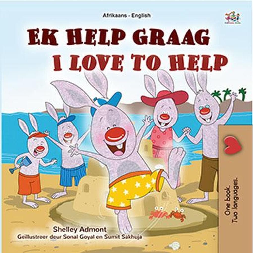 Ek Help Graag I Love to Help (Afrikaans English Bilingual Collection)