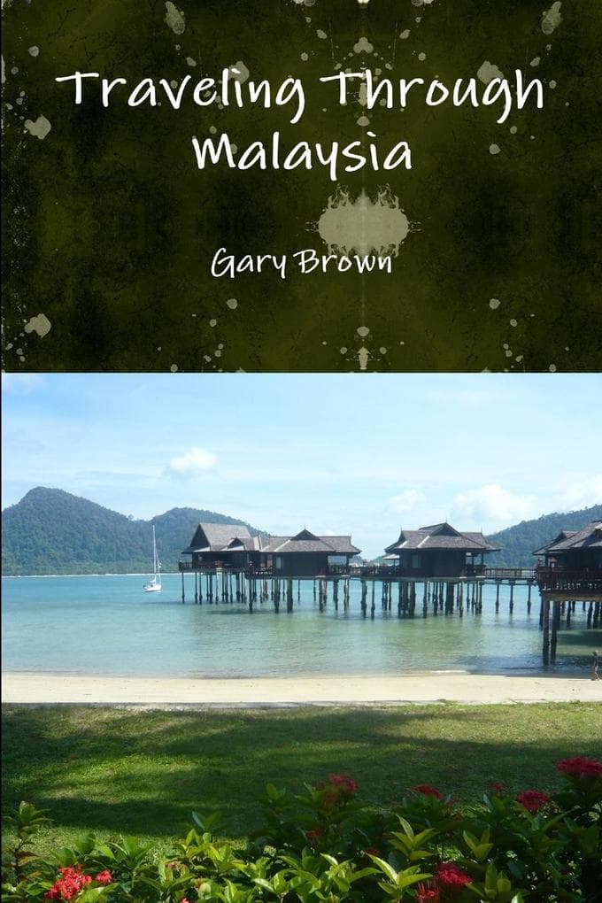 Traveling Through Malaysia