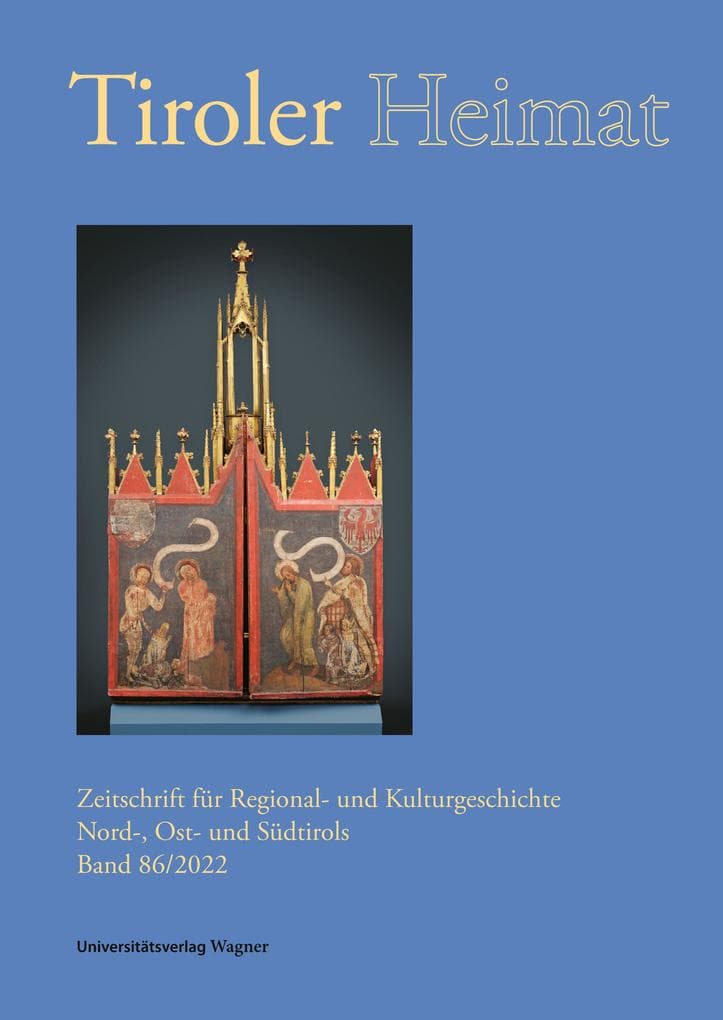 Tiroler Heimat 86 (2022): Zeitschrift für Regional- und Kulturgeschichte Nord-, Ost- und Südtirols
