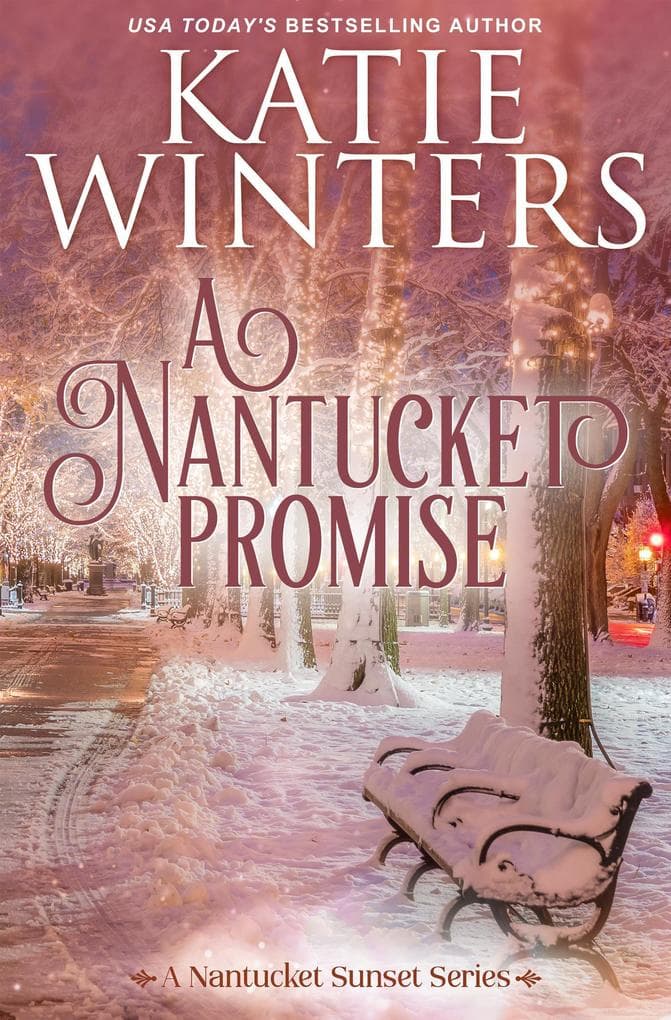 A Nantucket Promise (A Nantucket Sunset Series, #4)