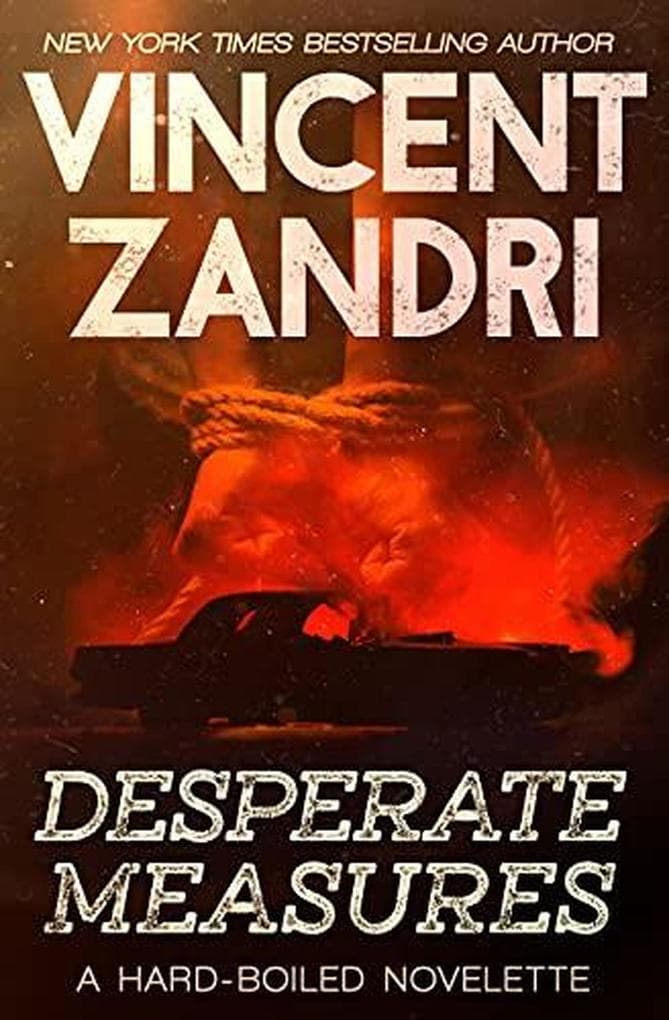 Desperate Measures (A Short Thriller)