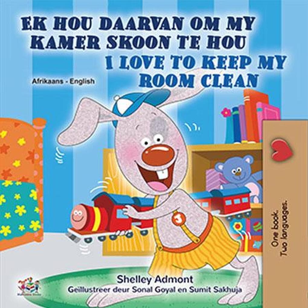 Ek hou daarvan om my kamer skoon te hou I Love to Keep My Room Clean (Afrikaans English Bilingual Collection)