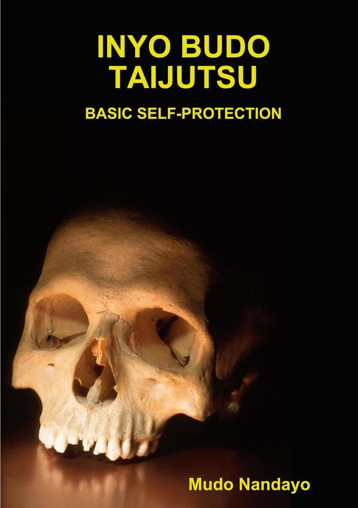 INYO BUDO TAIJUTSU-BASIC SELF-PROTECTION
