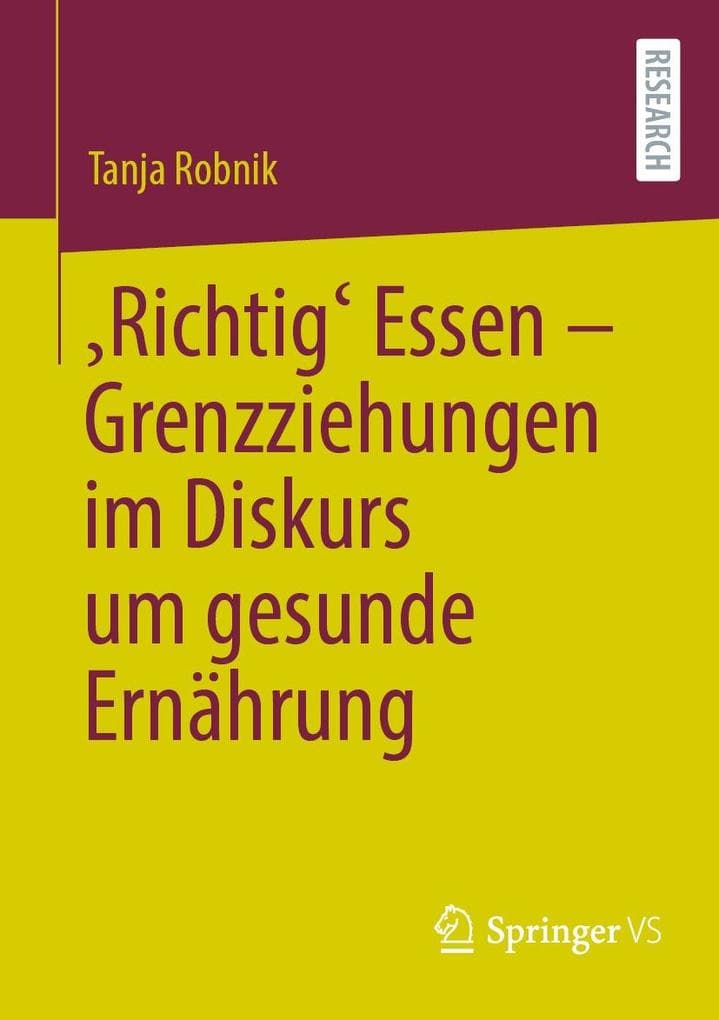 ,Richtig' Essen - Grenzziehungen im Diskurs um gesunde Ernährung