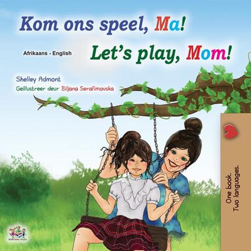 Kom ons speel, Ma! Let's Play, Mom! (Afrikaans English Bilingual Collection)