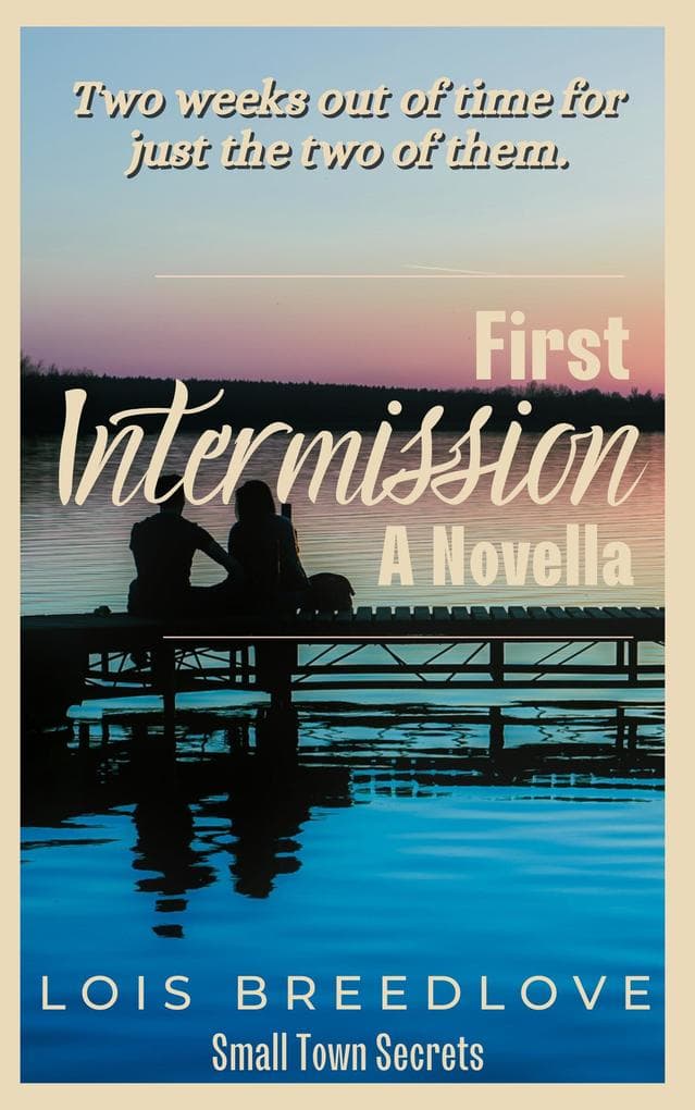 First Intermission (Small Town Secrets, #3)